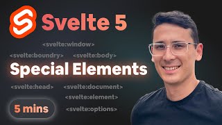 Svelte 5 Special Elements [upl. by Herwin925]