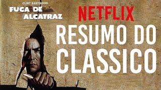 Fuga de Alcatraz  Clássicos na Netflix [upl. by Akcir]