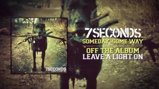 7SECONDS  Someday Some Way [upl. by Donald]