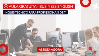 Aula Gratuita Inglês Técnico para Profissionais de TI [upl. by Asenej823]