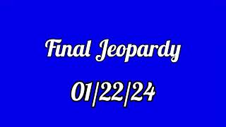 Final Jeopardy Spoiler 012224 [upl. by Ikcim]