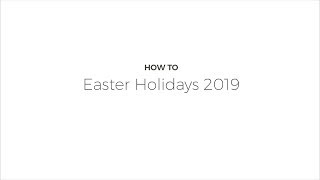 How To Easter Holidays 2019 [upl. by Cash919]