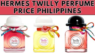 Hermes Twilly Perfume Price Philippines  Tutti Twilly Eau de Parfum Eau Ginger Eau Poivrée [upl. by Grimes]