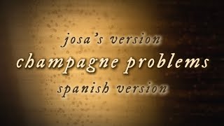 champagne problems Spanish Version  Taylor Swift JOSA Cover [upl. by Merla681]