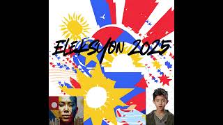 Eleksyon 2025 [upl. by Vitkun]