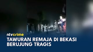 Tawuran Antar Remaja di Bekasi 1 Korban Meninggal Dunia  NTV CRIME [upl. by Aiki]