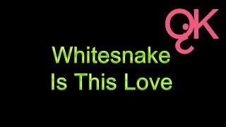 Whitesnake  Is This Love Karaokê [upl. by Edwina281]