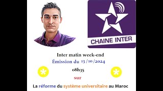 Grand Angle sur Chaine Inter La réforme du système universitaire au Maroc [upl. by Pravit872]