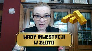 Jakie są wady inwestycji w złoto fizyczne [upl. by Katt]