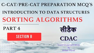 CDAC  CCAT Preparation MCQs  Data Structure  Sorting Algorithms  Section B  Part 4 [upl. by Harolda]