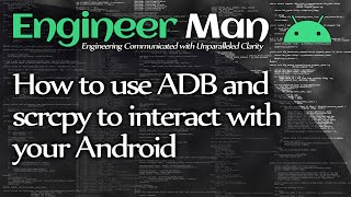 How to use ADB and scrcpy to interact with your Android phone [upl. by Sewellyn]