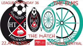 HIGHWORTH TOWN V BIGGLESWADE FC 22APRIL2023 [upl. by Ecinrahs]