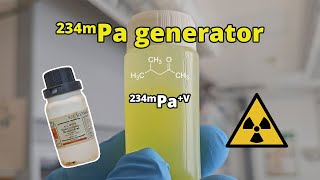 Protactinium 234m Generator  nuclear chemistry [upl. by Kordula]