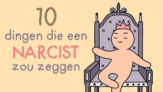 10 Dingen die een Narcist kan zeggen [upl. by Epps299]