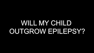 Will My Child Outgrow Epilepsy [upl. by Mommy672]