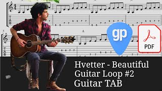 Hvetter  Beautiful Guitar Loop 2 Guitar Tabs TABS [upl. by Parrie]