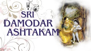 Damodarastakam  Full song with Lyrics  lordkrishna damodar [upl. by Debbi]