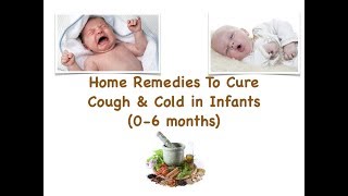 🏡Home Remedies to cure Cough amp Cold in Infants🌴06 months🌿 [upl. by Devan999]