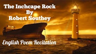 English Poem Recitation  The Inchcape Rock [upl. by Kenon480]