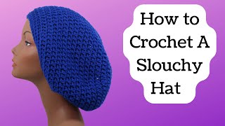 How to Crochet A Slouchy Hat [upl. by Marcus]