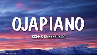 Kcee amp OneRepublic  Ojapiano Remix Lyrics [upl. by Neeliak72]