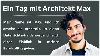 Dein Deutsch verbessern  Ein Tag mit Architekt Max  Sprachkenntnisse stärken  Ep4 [upl. by Sayles]