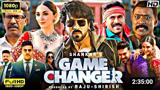 Game Changer Full Movie Hindi Dubbed 2024 South  Ram Charan Kiara Advani  Reviews amp Facts [upl. by Akener]