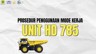 Digital Information 2  Prosedur Penggunaan Mode Kerja pada Unit Dump Truck KOMATSU HD 785 [upl. by Padraic224]