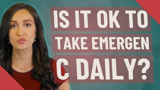 Is it OK to take Emergen C daily [upl. by Previdi]