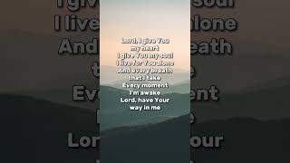 I Give You My Heart hillsongworship praise worship gospel christiansongs worshipsongs lyrics [upl. by Rosamond]