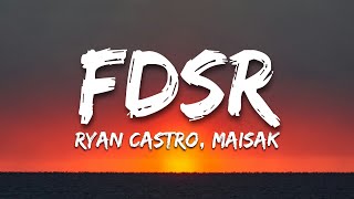 FDSR  Ryan Castro Maisak LetraLyrics [upl. by Attirehs]