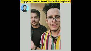 Triggered Insaan Roast Thara Bhai Joginder🤬 shorts elvishyadav fukrainsaan triggeredinsaan [upl. by Anivla]