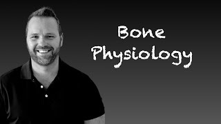 Bone Physiology [upl. by Maggie]