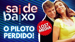 LOST MEDIA O PILOTO INÉDITO de SAI DE BAIXO [upl. by Odlanyar]