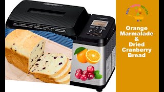 Orange Marmalade amp Dried Cranberry Bread Recipe For Bread Machine Bread Maker Zojirushi Virtuoso [upl. by Stortz]