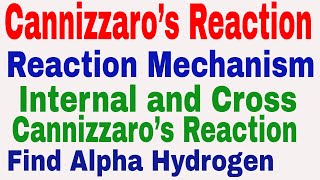 Cannizzaro’s Reaction Reaction Mechanism  Internal amp Cross Cannizzaro’s Reaction  alpha hydrogen [upl. by Anear]