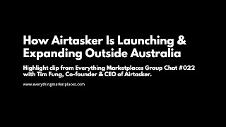 How Airtasker Is Launching amp Expanding Outside Of Australia Tim Group Chat Highlight [upl. by Lynnette648]