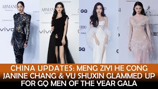 MENG ZIYI HE CONG JANINE CHANG amp YU SHUXIN GLAMMED UP FOR GQ MEN OF THE YEAR GALA [upl. by Namsu987]