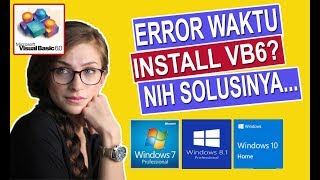 Solusi Mengatasi Masalah Installasi VB6 Di Windows 64 Bit [upl. by Nwahsd]