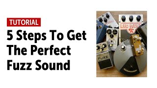 5 Steps To Get The Perfect Fuzz Sound no talking [upl. by Dawna]