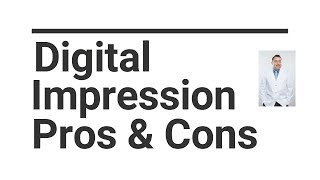 Digital Dental Impressions Pros and Cons [upl. by Enomaj155]