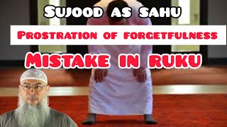 When to make sujood as sahu prostration of forgetfulness mistake in ruku  Assim al hakeem [upl. by Kamat]