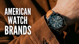 20 American Watch Brands You Should Know [upl. by Ihskaneem761]