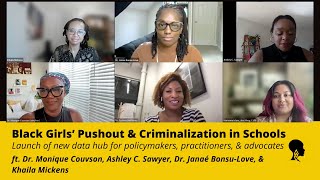 Black Girls Pushout amp Criminalization in Schools New Data Hub [upl. by Nisbet]