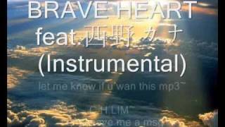 03BRAVE HEART feat西野カナInstrumental [upl. by Pearse891]