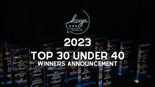 2023 Top 30 Under 40 Winners Announcement [upl. by Gherardo]