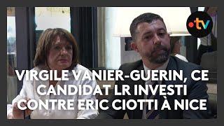 Législatives 2024 Qui est Virgile VanierGuerin ce candidat LR investi contre Eric Ciotti à Nice [upl. by Suirad]