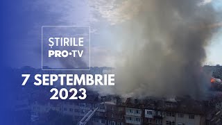 Știrile PRO TV  7 septembrie 2023 [upl. by Thia]