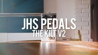 JHS Pedals The Kilt V2 demo [upl. by Zennie]