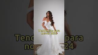 Tendências de vestidos de noiva para 2024 casamento vestidodenoiva wedding noiva2024 [upl. by Lledyl255]